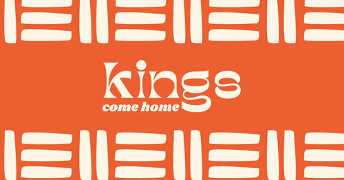 Kings... come home